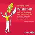 Wishcraft: Wie ich bekomme, was ich wirklich will