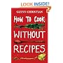 How to Cook Without Recipes