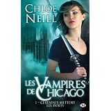 Les vampires de Chicago, tome1 : Certaines mettent les dentspar Chlo� Neill