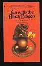 Tea with the Black Dragon