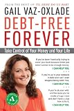 Debt-Free Forever: Take Control of Your Money and Your Life