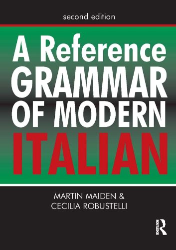 A Reference Grammar of Modern Italian (Routledge Reference Grammars)