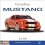 Everything Mustang 2008 Calendar