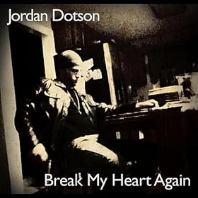 Break My Heart Again