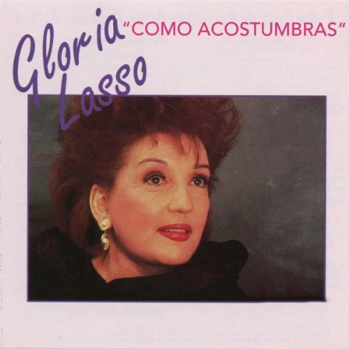 Gloria Lasso - Como Acostumbras - Zortam Music
