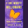 The One Minute Millionaire: The Enlightened Way to Wealth