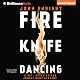 Fire Knife Dancing: Jungle Beat, Book 2