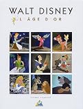 Walt Disney : L'�ge d'or