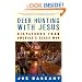 Deer Hunting with Jesus: Dispatches from America's Class War