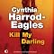 Kill My Darling: An Inspector Bill Slider Mystery, Book 14