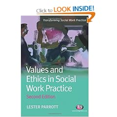 Values and Ethics in Social Work Practice (Transforming Social Work Practice)