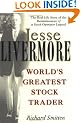 Jesse Livermore: Worlds Greatest Stock Trader (Wiley Investment)