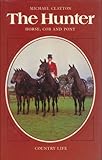 The hunter : horse, cob and pony