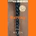 Books : Waiting (Unabridged)