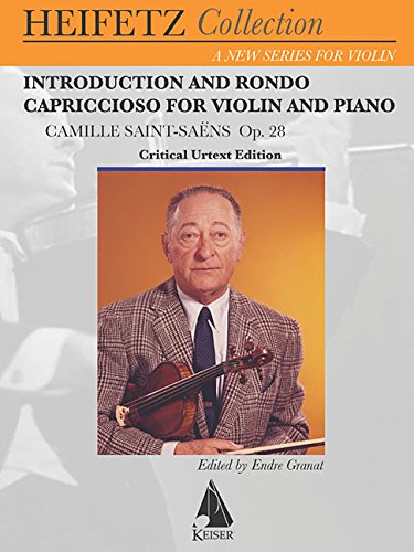 Introduction and Rondo Capriccioso, Op. 28: for Violin and Piano Critical Urtext Edition Heifetz Collection