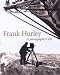 Books : Frank Hurley: A Photographer's Life