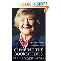 Climbing the Bookshelves: The Autobiography of Shirley Williams