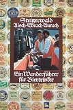 Steigerwald: Aisch - Ebrach - Aurach - Ein Wanderf&uuml;hrer f&uuml;r Biertrinker - Dietrich H&ouml;llhuber, Wolfgang Kaul