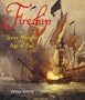 Fireship: The Terror Weapon of the Age of Sail