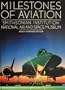 Milestones of Aviation: Smithsonian Institution National Air and Space Museum: Newly Expanded Edition (Beaux Arts Editions)