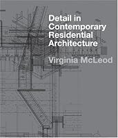 Detail in Contemporary Residential Architecture: Includes CD-ROM