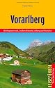Vorarlberg: Mit Bregenzer Wald, Großem Walsertal, Arlberg und Montafon