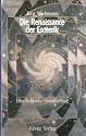 Die Renaissance der Esoterik. Eine kritische Orientierung
