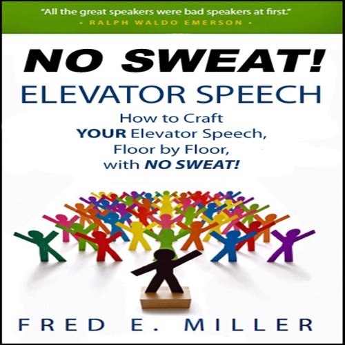 no sweat elevator speech