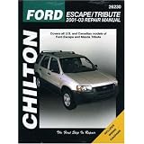 Ford Escape & Mazda Tribute: 2001 through 2003 (Chilton's Total Car Care Repair... by Mike Stubblefield