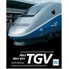 Alles �ber den TGV