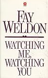 Watching me, watching you : a collection of short stories