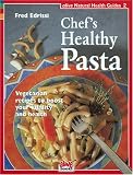 Chef's Healthy Pasta (Healthy Living Guide)