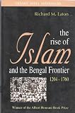 The rise of Islam and the Bengal frontier, 1204-1760