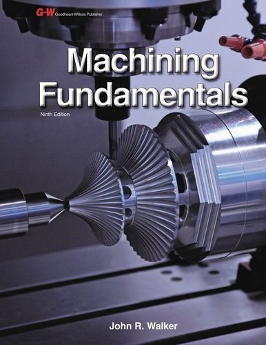 Machining Fundamentals Workbook by John R. Walker (2013-08-30), by John R. Walker