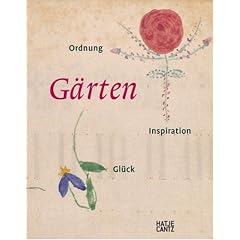 G�rten. Ordnung, Inpiration und Gl�ck