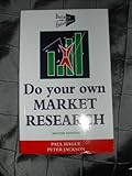 Do your own market research