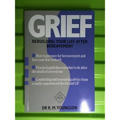 Grief: Rebuilding Your Life After Bereavement (Take control)
