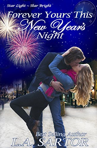 Forever Yours This New Year's Night (Star Light, Star Bright Book 2)