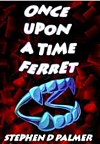 Once Upon a Time Ferret-From Free Kindle Books Library