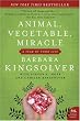 Animal Vegetable Miracle