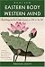 Eastern Body, Western Mind: Psychology and the Chakra System as a Path to the Self