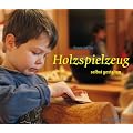 Holzspielzeug selbst gestalten