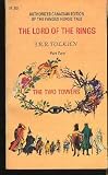 The Two Towers (Newly Revised with a Special Foreword by the author) (The Lord of the Rings, Part Two)