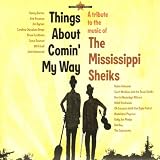 Things About Comin' My Way - A Tribute to the Music of the Mississippi Sheiks