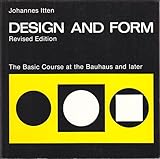 Design and form : the basic course at the Bauhaus