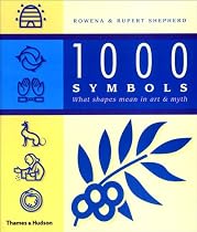 1000 Symbols: What Shapes Mean in Art and Myth