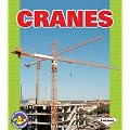 Cranes (Pull Ahead Books (Paperback)) (Pull Ahead Mighty Movers)