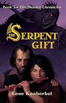 The Serpent Gift (The Shamer Chronicles)