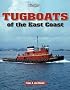 Tugboats of the East Coast: A Photo Gallery