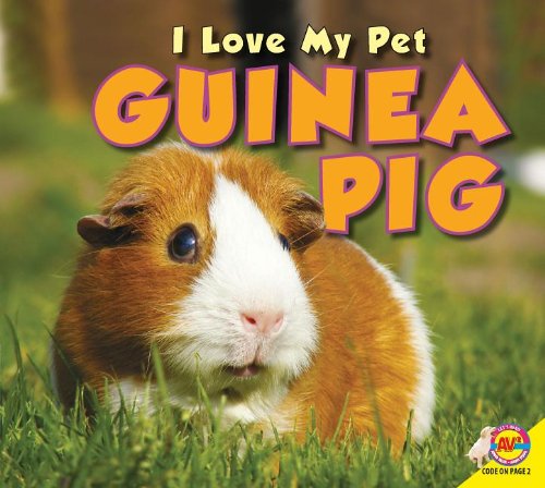 Guinea Pig (I Love My Pet)